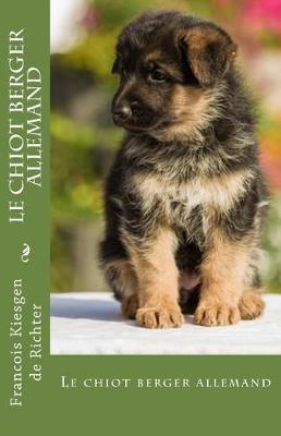 Book cover for Le chiot berger allemand