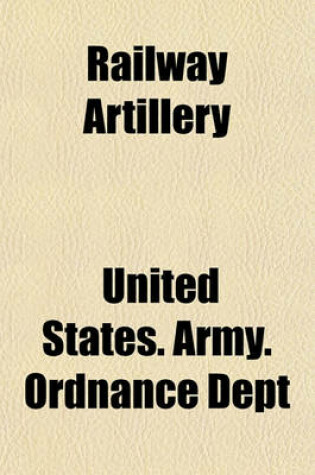 Cover of Railway Artillery