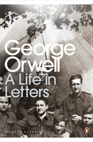 Book cover for George Orwell: A Life in Letters