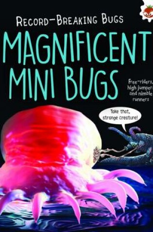 Cover of Magnificent Mini Bugs