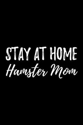 Book cover for Stay at Home Hamster Mom