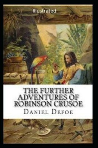 Cover of The Farther Adventures of Robinson Crusoe Illustrated