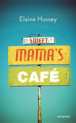 Book cover for Sweet Mama's Cafe