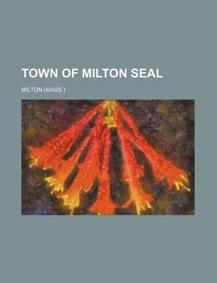 Book cover for Town of Milton Seal