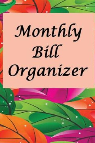 Cover of Monthly Bill Organizer