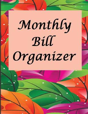 Book cover for Monthly Bill Organizer