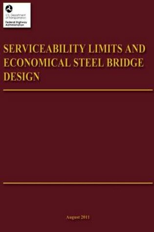 Cover of Serviceability Limits and Economical Steel Bridge Design