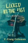 Book cover for Locked in the Past