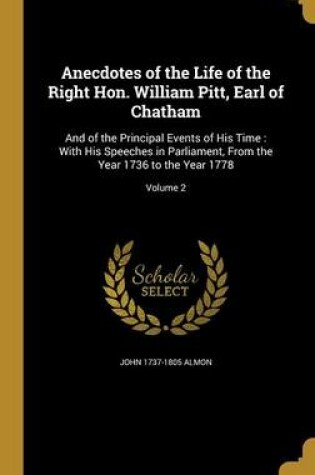 Cover of Anecdotes of the Life of the Right Hon. William Pitt, Earl of Chatham