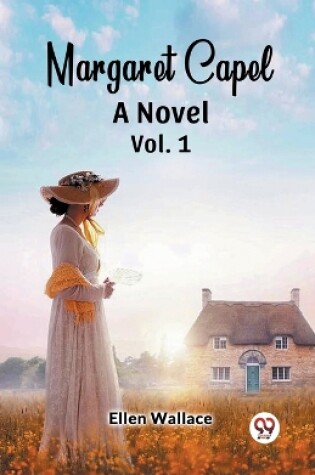 Cover of Margaret Capel A Novel vol. 1