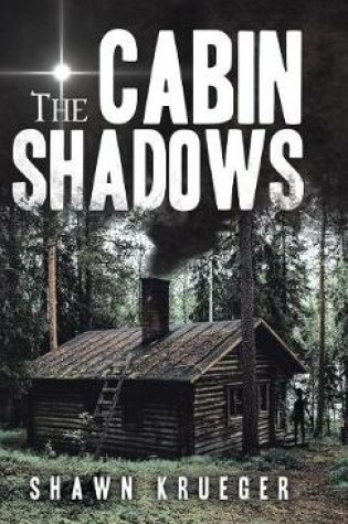 Cover of The Cabin Shadows