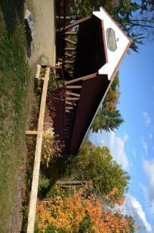 Cover of Swift River Covered Bridge, for the Love of New Hampshire