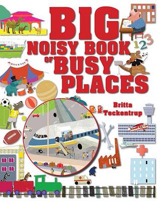 Book cover for Big Noisy Book of Busy Places