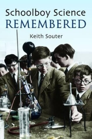 Cover of Schoolboy Science Remembered