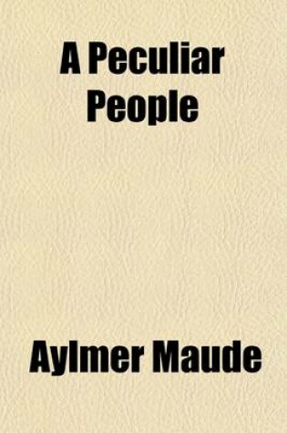 Cover of A Peculiar People; The Doukhobors