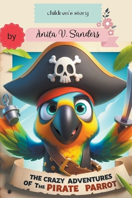 Book cover for The Crazy Adventures of the Pirate Parrot