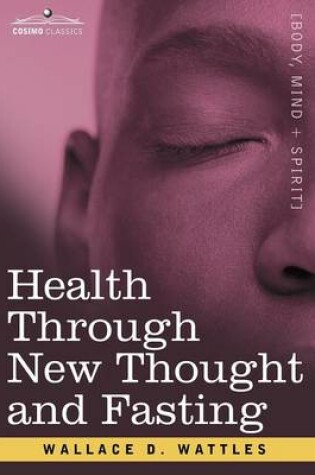 Cover of Health Through New Thought and Fasting