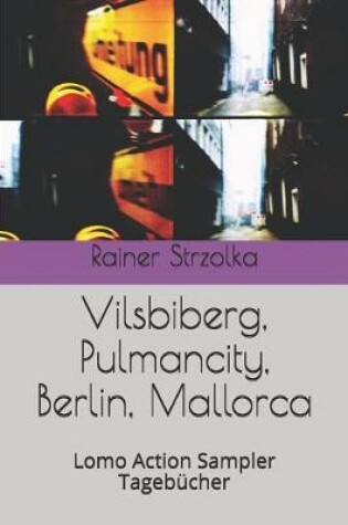 Cover of Vilsbiberg, Pulmancity, Berlin, Mallorca