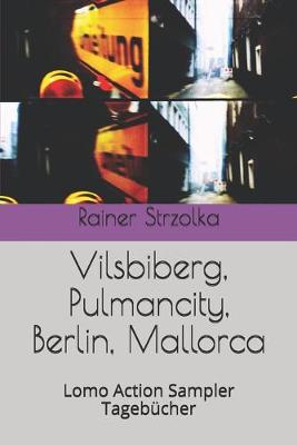 Book cover for Vilsbiberg, Pulmancity, Berlin, Mallorca