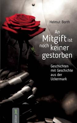 Book cover for An Mitgift ist noch keiner gestorben