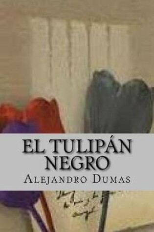 Cover of El Tulipan Negro (Spanish Edition)