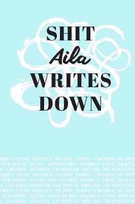 Book cover for Shit Aila Writes Down