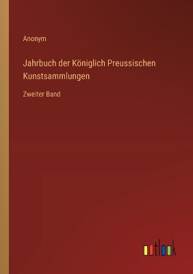 Book cover for Jahrbuch der K�niglich Preussischen Kunstsammlungen