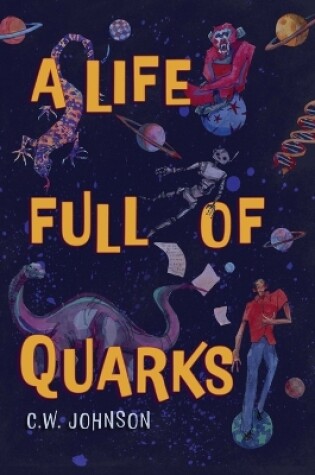 Cover of A Life Full of Quarks