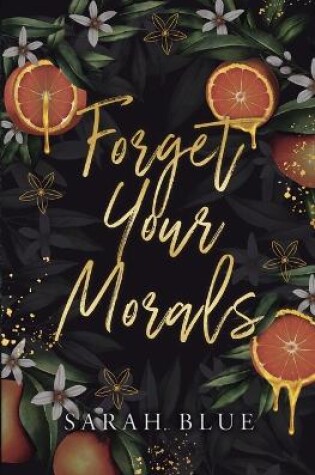 Cover of Forget Your Morals (Discreet)