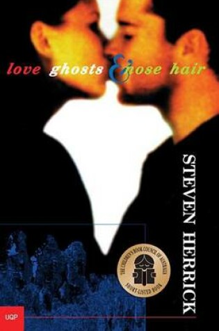 Cover of Love, Ghosts and Nose Hair