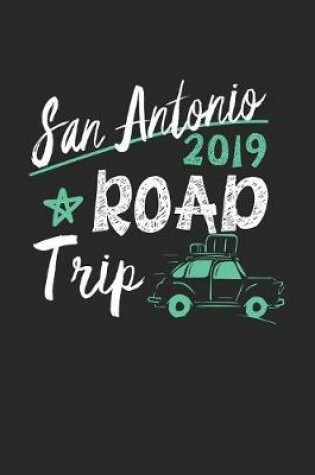 Cover of San Antonio Road Trip 2019