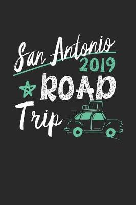 Book cover for San Antonio Road Trip 2019