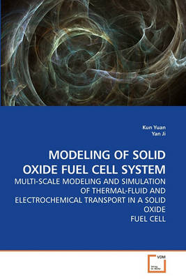 Book cover for Modeling of Solid Oxide Fuel Cell System