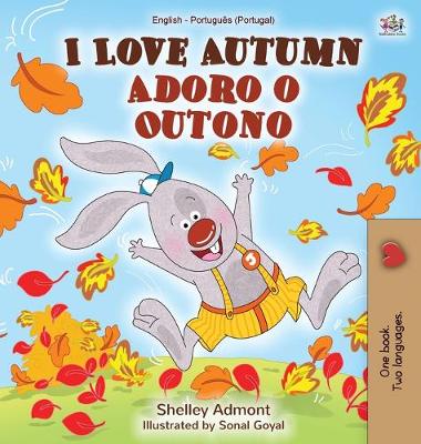 Book cover for I Love Autumn (English Portuguese Bilingual Book for Kids - Portugal)