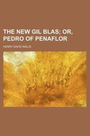 Cover of The New Gil Blas (Volume 2); Or, Pedro of Penaflor