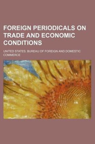 Cover of Foreign Periodicals on Trade and Economic Conditions