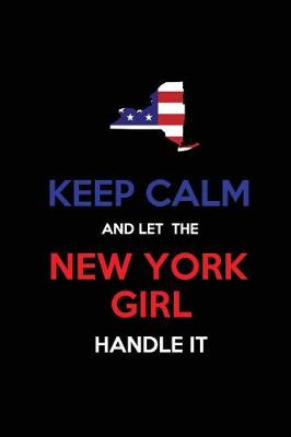 Book cover for Keep Calm and Let the New York Girl Handle It