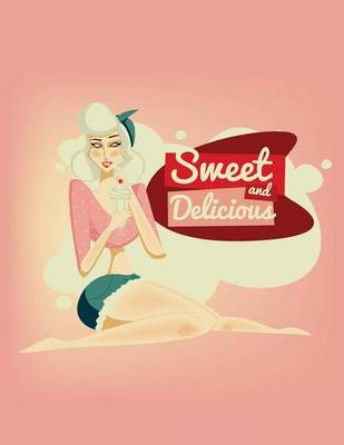 Book cover for Sweet and Delicious Pin-up Journal