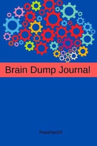 Cover of Brain Dump Journal Hardcover124 pages6x9