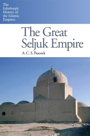 Cover of The Great Seljuk Empire