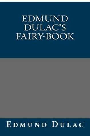 Cover of Edmund Dulac's Fairy-Book