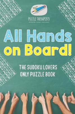 Book cover for All Hands on Board! The Sudoku Lovers Only Puzzle Book