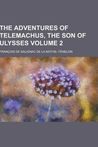 Cover of The Adventures of Telemachus, the Son of Ulysses Volume 2