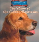 Book cover for The Story of the Golden Retriever