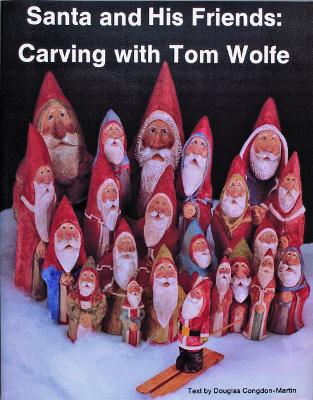 Book cover for Santa and His Friends: Carving with Tom Wolfe