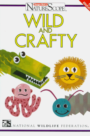 Cover of Wild & Crafty (Oop)