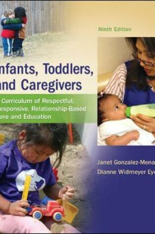 Cover of Infants, Toddlers, and Caregivers:  A Curriculum of Respectful, Responsive, Relationship-Based Care and Education