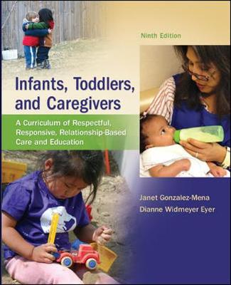 Book cover for Infants, Toddlers, and Caregivers:  A Curriculum of Respectful, Responsive, Relationship-Based Care and Education