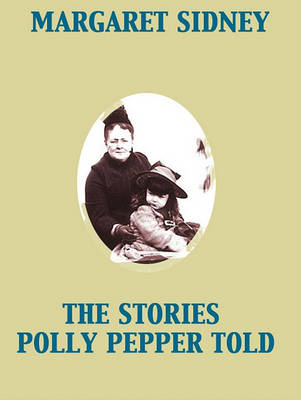 Book cover for The Stories Polly Pepper Told