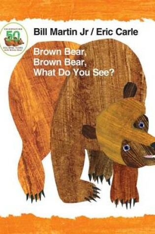 Cover of What Do You See? Brown Bear, Brown Bear